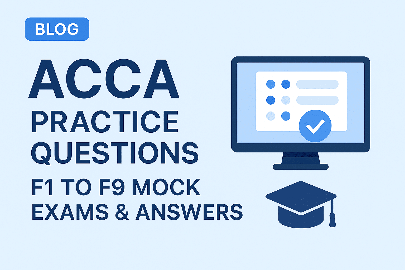 Preparing for the ACCA mock exams (F1 to F9) can be a challenging journey, but with the right resources, it becomes significantly easier and more effective.