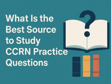 Digital banner for blog titled ‘What Is the Best Source to Study CCRN Practice Questions,’ featuring an open book with a question mark, colorful books, and teal background — symbolizing nursing exam preparation and study resources