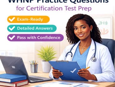 WHNP practice questions for certification test prep with detailed answers