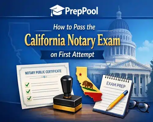 How to pass the California Notary Exam on first attempt – PrepPool practice questions and study guide
