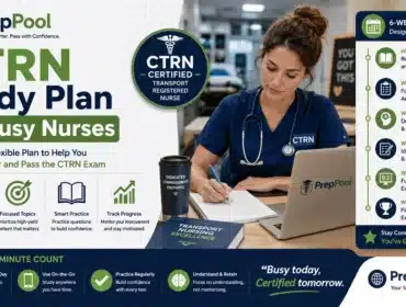 PrepPool CTRN Study Plan for Busy Nurses featuring a 6-week Certified Transport Registered Nurse exam preparation schedule, focused study topics, practice tests, progress tracking, and flexible daily study tips.