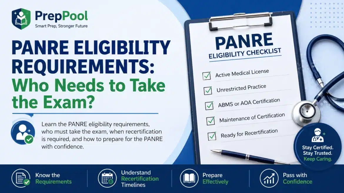 PrepPool infographic explaining PANRE eligibility requirements, who must take the PANRE exam, recertification timeline, and exam preparation tips for certified physician associates.